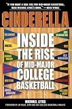 Cinderella: Inside the Rise of Mid-Major College Basketball