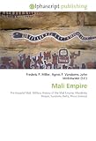 Mali Empire: Pre-Imperial Mali, Military History of the Mali Empire, Mandinka People, Sundiata, Keita, Musa (mansa)