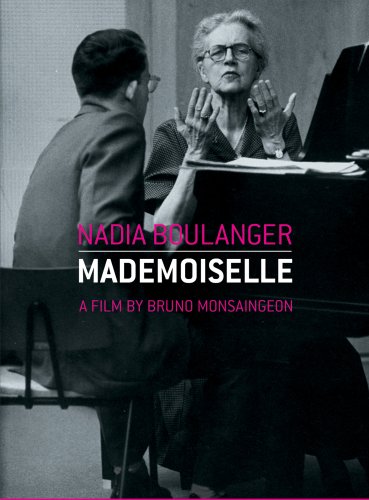 Nadia Boulanger: Mademoiselle