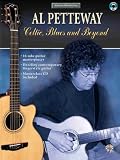 Al Petteway: Celtic, Blues and Beyond (Book & CD) (Acoustic Masterclass)