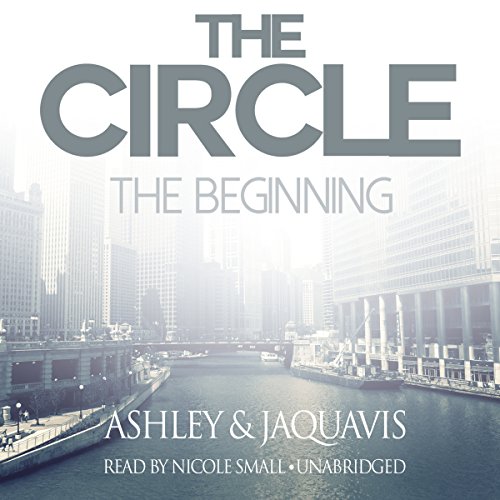 The Circle: The Beginning, by  Ashley & JaQuavis