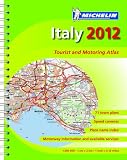 Italy 2012 - Tourist and Motoring Atlas (A4-Spiral) (Michelin Tourist & Motoring Atlases)