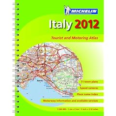 Italy 2012 - Tourist and Motoring Atlas (A4-Spiral) (Michelin Tourist & Motoring Atlases)