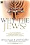 Why the Jews?: The Reason for Anti-Semitism