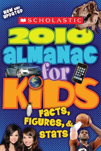 Scholastic Almanac For Kids 2010 Edition