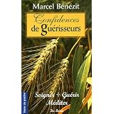 Confidences de gu�risseurs : Soigner, gu�rir, m�diterpar Marcel B�n�zit