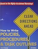 How to Write Policies, Procedures & Task Outlines: Sending Clear Signals in Written Directions