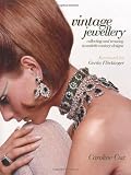 Vintage jewellery : collecting and wearing twentieth-century designs