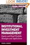 Institutional Investment Management: Equity and Bond Portfolio Strategies and Applications (Frank J. Fabozzi Series)