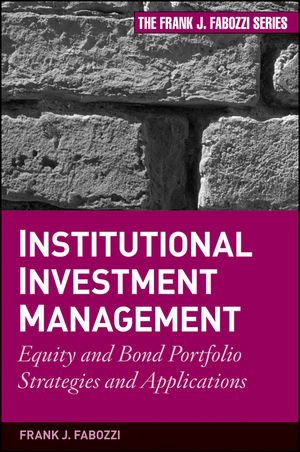 Institutional Investment Management: Equity and 