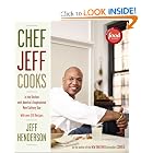 Chef Jeff Cooks: In the Kitchen with America's Inspirational New Culinary Star by Jeff Henderson