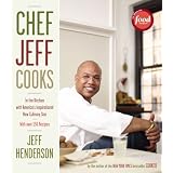 Chef Jeff Cooks: In the Kitchen with America's Inspirational New Culinary Star