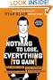 Nothing to Lose, Everything to Gain: How I Went from Gang Member to Multimillionaire Entrepreneur