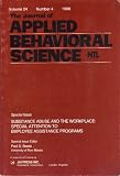 The Journal of Applied Behavioral Secience, Volume 24, No. 4 - 1988 Special issue: Substance Abuse and the Workplace