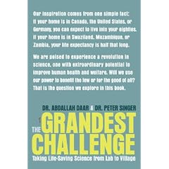 The Grandest Challenge: Taking Life-Saving Science from Lab to Village