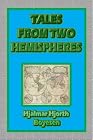 Tales from Two Hemispheres