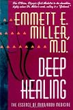 Deep Healing: The Essence of Mind Body Medicine