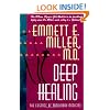 Deep Healing: The Essence of Mind Body Medicine