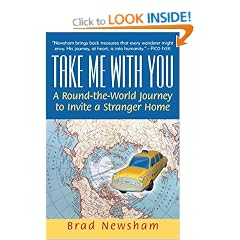 Take Me With You: A Round-the-World Journey to Invite a Stranger Home