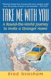Take Me With You: A Round-the-World Journey to Invite a Stranger Home