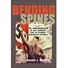 Bending Spines: The Propagandas of Nazi Germany and the German Democratic Republic (Rhetoric & Public Affairs)