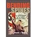 Bending Spines: The Propagandas of Nazi Germany and the German Democratic Republic (Rhetoric & Public Affairs)