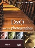 Revue Eyrolles  / DxO pour les photographes