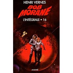 Bob Morane l'Int�grale, Tome 16