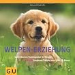 Welpen-Erziehung: Der 8-Wochen-Trainingsplan für Welpen. Plus Junghund-Training vom 5. bis 12. Monat (Tier - Spezial)