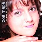 Once Upon a Time by  Zoe Mace 