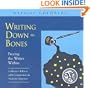 Writing down the Bones