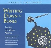 Writing Down the Bones: Freeing the Writer Within