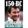 150 B.C.: Cloughie - the Inside Stories