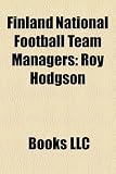 Finland National Football Team Managers: Roy Hodgson
