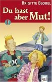Du hast aber Mut - Brigitte Blobel