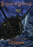 Renegades Of Wolfenvald, Book Two of The Adventures of Sarah Coppernick