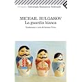 La guardia bianca (Universale economica. I classici)