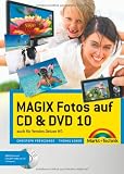 MAGIX Fotos auf CD & DVD 10: Das farbige Handbuch: auch f&uuml;r Version deluxe - Christoph Prevezanos, Thomas L&uuml;ker
