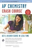 AP® Chemistry Crash Course Book + Online (Advanced Placement (AP) Crash Course)