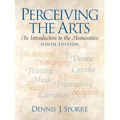 Perceiving the Arts: An Introduction to the Humanities