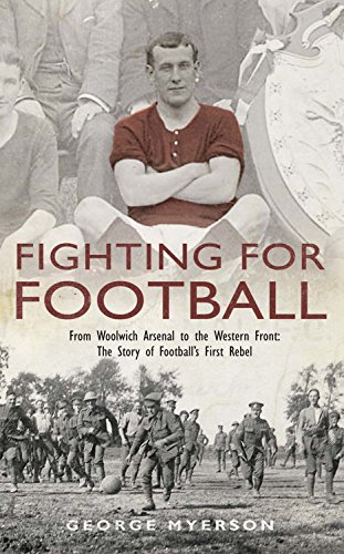 Fighting for Football: From Woolwich Arsenal to the Western Front
