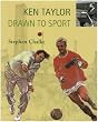 Ken Taylor, Drawn to Sport
