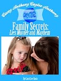 Casey Anthony caylee Anthony Bella Vita Family Secrets: The Murder and Mayhem