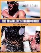 The Triathlete's Training Bible