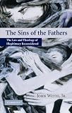 The sins of the fathers : the law and theology of illegitimacy reconsidered