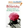 Bratkartoffeln oder Die Wege des Herrn: Roman