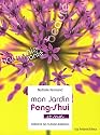 Mon jardin Feng-shui : Et moi
