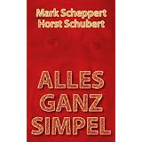 Alles ganz simpelvon "Mark Scheppert"