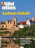 HB Bildatlas Sachsen-Anhalt: Zwischen Harz und Elbe - Stra&szlig;e der Romantik - Auf den Spuren Luthers - W&ouml;rlitzer Park und Bauhaus - Reinhard Str&uuml;ber