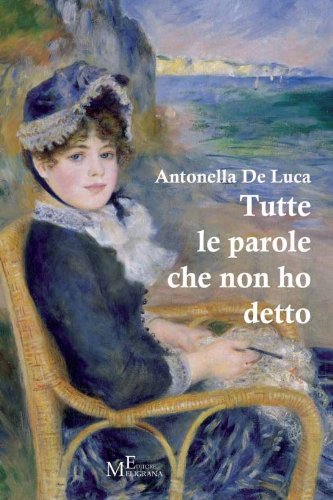 Tutte le parole che non ho detto (Italian Edition)